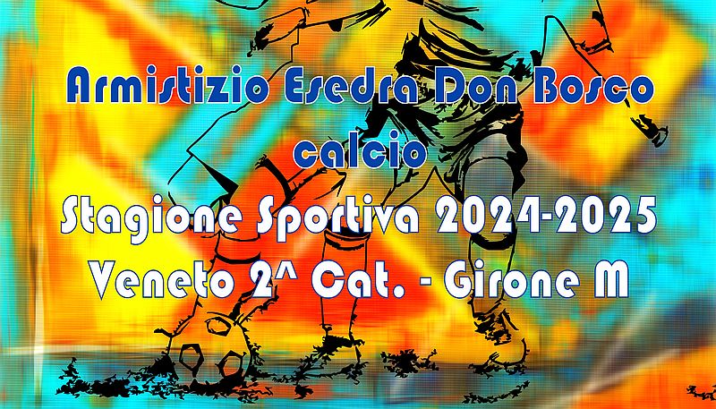 Calcio Armistizio Esedra Don Bosco Veneto 2^ Cat. Girone M SS 2024 2025 Banner